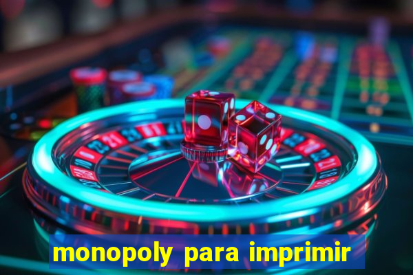 monopoly para imprimir